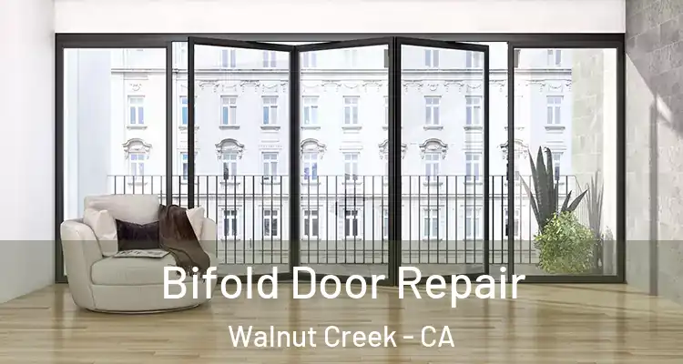  Bifold Door Repair Walnut Creek - CA