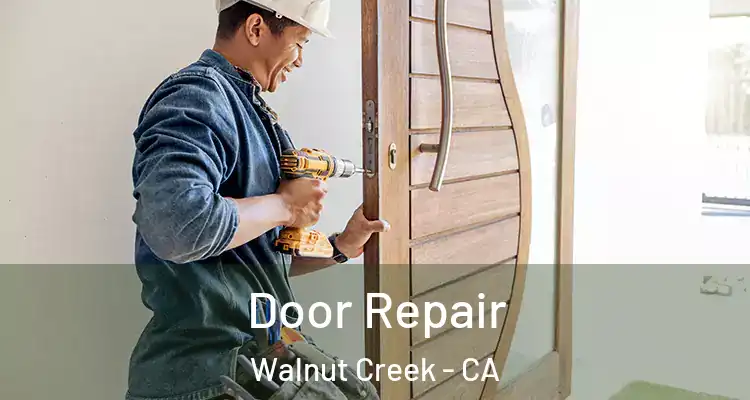  Door Repair Walnut Creek - CA