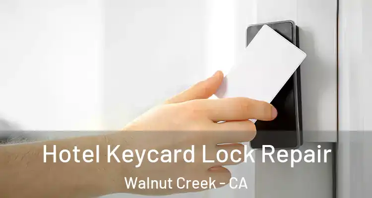  Hotel Keycard Lock Repair Walnut Creek - CA
