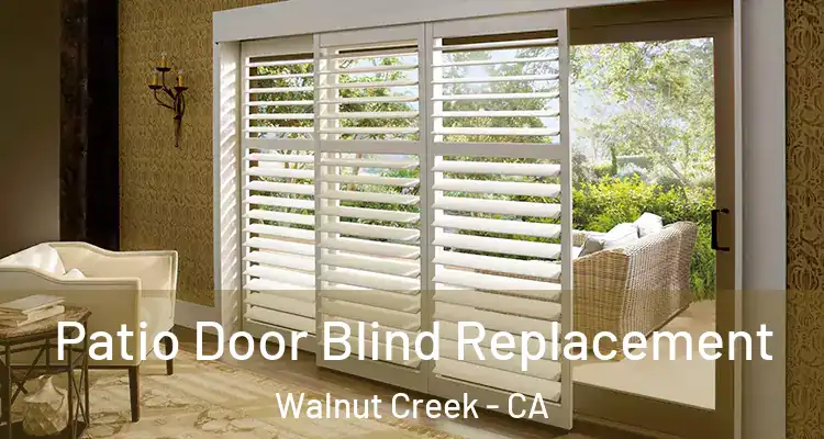  Patio Door Blind Replacement Walnut Creek - CA