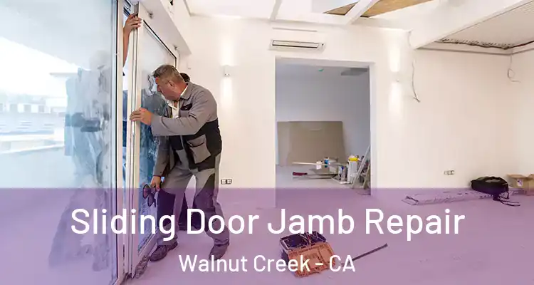  Sliding Door Jamb Repair Walnut Creek - CA
