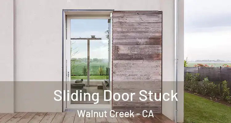  Sliding Door Stuck Walnut Creek - CA